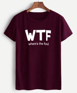 Where The Food T-Shirt AL6M2