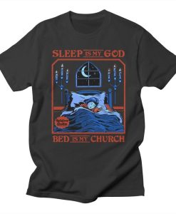 Sleep is my God T-Shirt AL21JN2