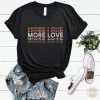More Love T-Shirt AL5JL2