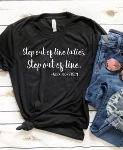 Step out of line ladies step out of line T-Shirt AL5JL2