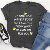What God Can Do For You T-Shirt AL17JL2