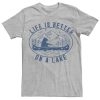 Life Is Better On A Lake T-Shirt AL24AG2