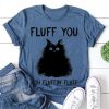 Fluff You Print Women Slogan T-Shirt AL