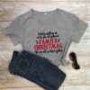 No boday Walking Out On This Fun Old Fashioned T-Shirt AL