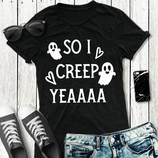 SO I CREEP Yeaaa Halloween T-Shirt AL