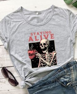 Staying Alive T-Shirt AL