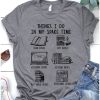 Things I Do In My Spare Time Funny Bookaholic Reading Lovers T Shirt AL