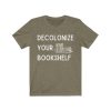 Decolonize Your Bookshelf T-Shirt AL