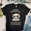 I'm Not Antisocial I Rolled Low On Charisma T-Shirt AL