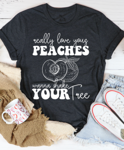Really Love Your Peaches T-Shirt AL